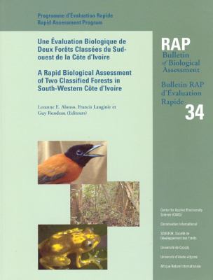 A Rapid Biological Assessment of Two Classified Forests in South-Western Cote d'Lvoire