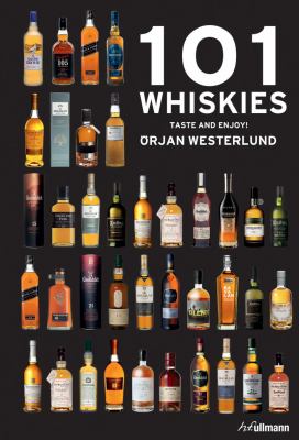101 Whiskies : Taste and Enjoy!