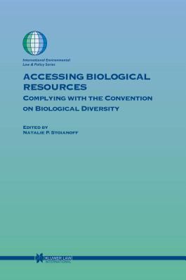 Accessing Biological Resources : Complying with the Convention on Biological Diversity