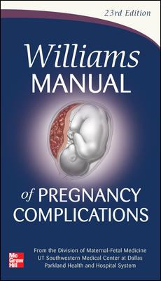 Williams Manual of Pregnancy Complications