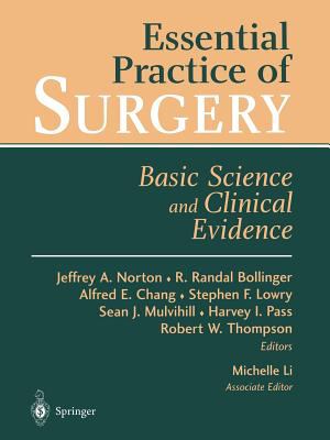 Essential Practice of Surgery : Basic Science and Clinical Evidence