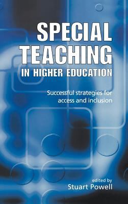 Special Teaching in Higher Education : Successful Strategies for Access and Inclusion