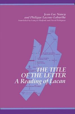 The Title of the Letter : A Reading of Lacan