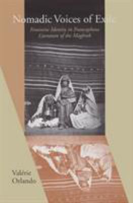 Nomadic Voices of Exile : Feminine Identity in the Francophone Literature of the Maghreb