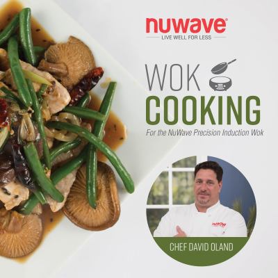 Wok Cooking : For the Nuwave Precision Induction Wok