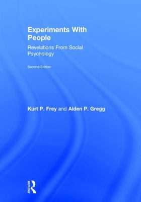 Experiments with People : Revelations from Social Psychology, 2nd Edition
