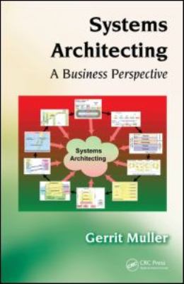 Systems Architecting : A Business Perspective