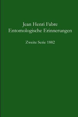 Entomologische Erinnerungen 2 Serie 1882