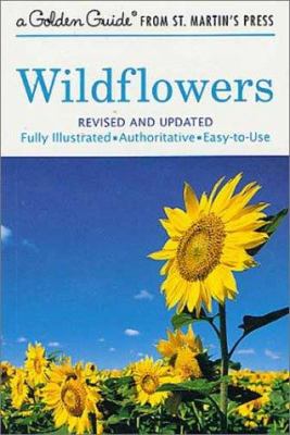 Wildflowers : A Fully Illustrated, Authoritative and Easy-To-Use Guide