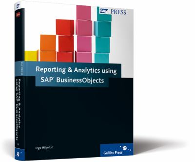 Reporting and Analytics with SAP BusinessObjects
