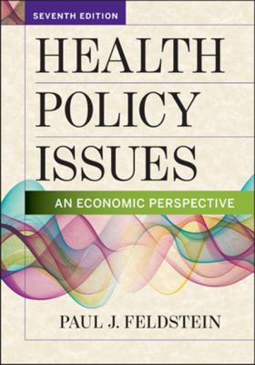 Health Policy Issues : An Economic Perspective