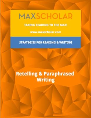 MAXSCHOLAR Retelling and Paraphrased Writing