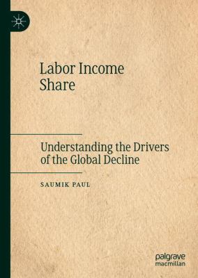 Labor Income Share : Understanding the Drivers of the Global Decline