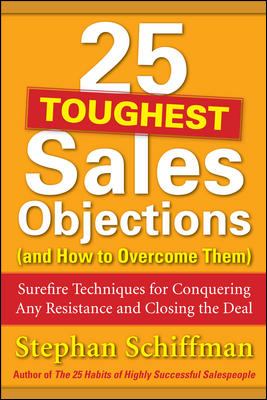25 Toughest Sales Objections-And How to Overcome Them