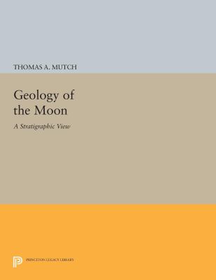 Geology of the Moon : A Stratigraphic View