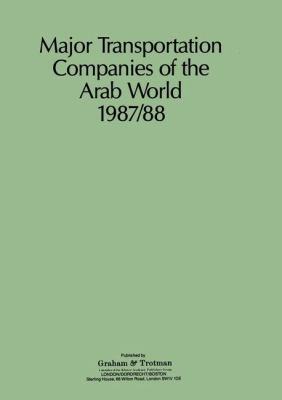 Major Transportation Companies of the Arab World 1987-1988