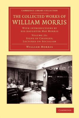 The Collected Works of William Morris : With Introductions by His Daughter May Morris
