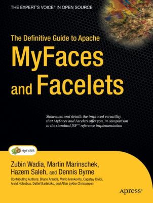 The Definitive Guide to Apache Myfaces and Facelets