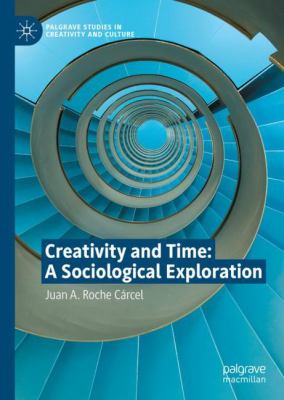Creativity and Time: a Sociological Exploration