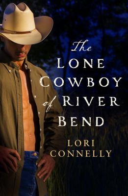 The Lone Cowboy of River Bend (the Men of Fir Mountain, Book 3)