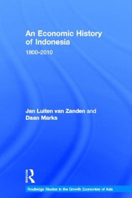 An Economic History of Indonesia : 1800-2010