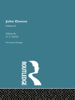 John Donne: the Critical Heritage : Volume II
