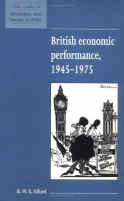 British Economic Performance, 1945-1975