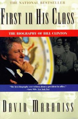 First in His Class : A Biography of Bill Clinton