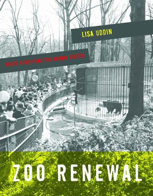 Zoo Renewal : White Flight and the Animal Ghetto