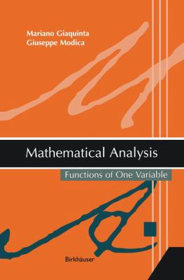Mathematical Analysis : Functions of One Variable