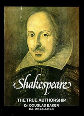 Shakespeare : The True Authorship