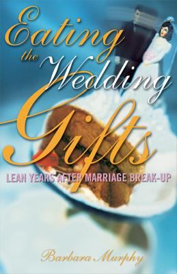 Eating the Wedding Gifts : Lean Years after Marriage Break-Up