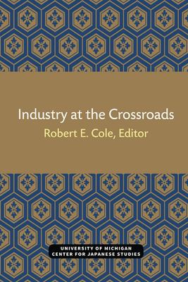 Industry at the Crossroads