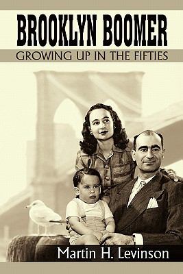 Brooklyn Boomer : Growing up in the Fifties