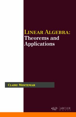 Linear Algebra : Theorems and Applications