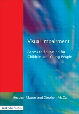 Visual Impairment : Access to Education for Children and Young People