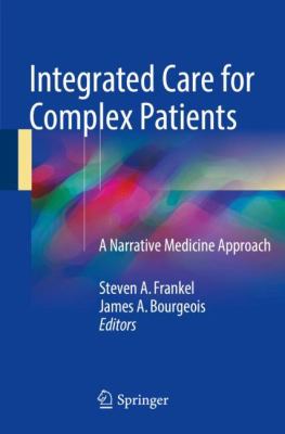 Integrated Care for Complex Patients : Narrative Medicine Approach