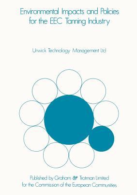 Environmental Impacts and Policies for the EEC Tanning Industry