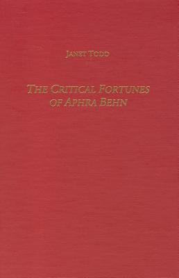 The Critical Fortunes of Aphra Behn