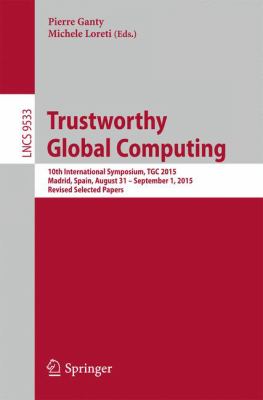 Trustworthy Global Computing : 10th International Symposium