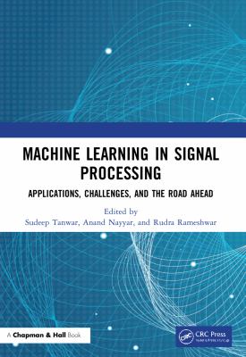 Machine Learning Espousal in Signal Processing : Applications, Challenges and Road Ahead