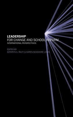 Leadership for Change and School Reform : International Perspectives