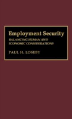 Employment Security : Balancing Human and Economic Considerations