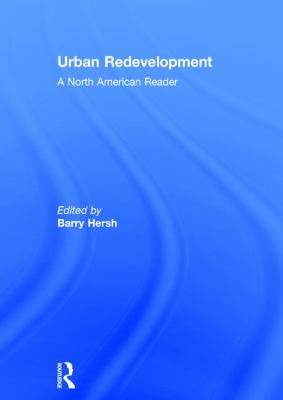Urban Redevelopment : A North American Reader