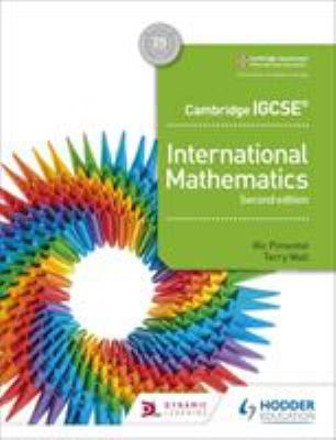 Cambridge IGCSE International Mathematics, 2nd Edition