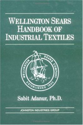 Wellington Sears Handbook of Industrial Textiles