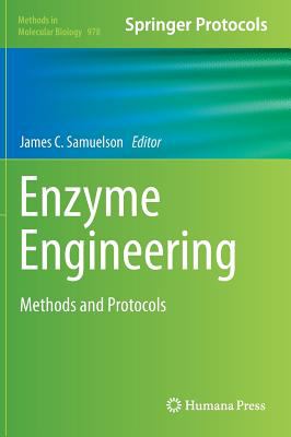 Enzyme Engineering : Methods and Protocols