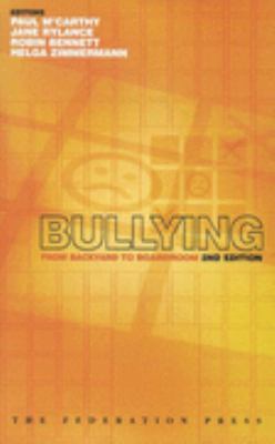 Bullying : From Backyard to Boardroom