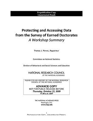 Protecting and Accessing Data from the Survey of Earned Doctorates : A Workshop Summary