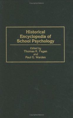Historical Encyclopedia of School Psychology